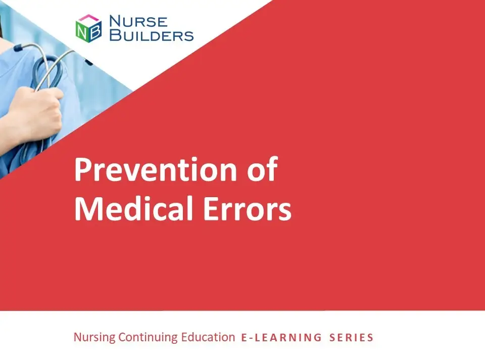 Prevention Of Medical Errors Nurse Builders