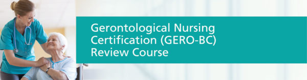 Gerontological Nursing Certification Review Course Nurse Builders Gerontological Nursing Certification Review Course Nurse Builders