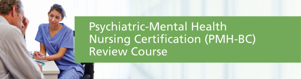 Psychiatric Mental Health Nursing Certification PMH BC Review Course psychiatric-mental-health-nursing-certification-pmh-bc-review-course