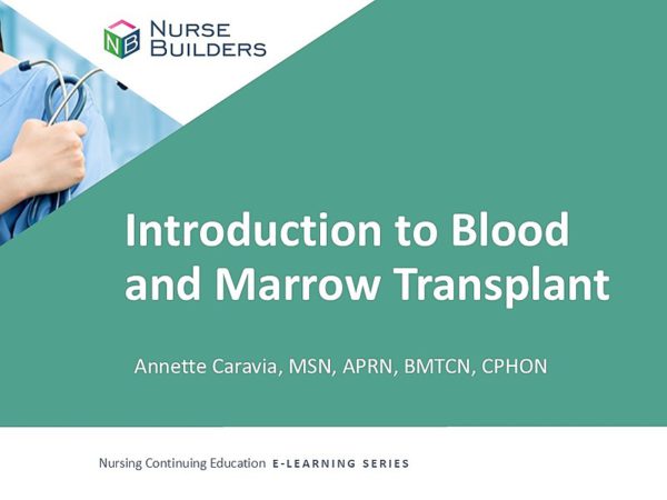 Introduction to Blood and Marrow Transplant