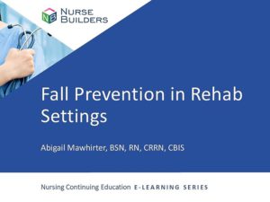 Fall Prevention in Rehab Settings