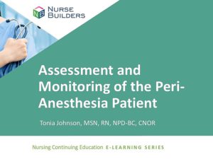 Assessment and Monitoring of the Perianesthesia Patient