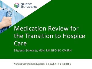 Medication Review for the Transition to Hospice Care