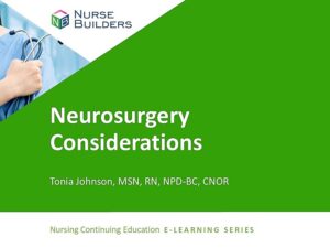 Neurosurgery Considerations