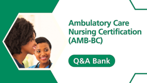 2026 Digital Q&A Bank – 100 Practice Questions and Rationales for AMB-BC