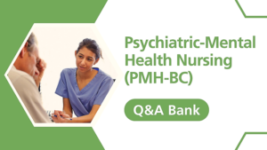 2024 Digital Q&A Bank – 100 Practice Questions and Rationales for PMH-BC