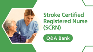 2022 Digital Q&A Bank – 100 Practice Questions and Rationales for SCRN