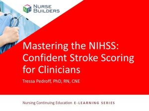 Mastering the NIHSS: Confident Stroke Scoring for Clinicians