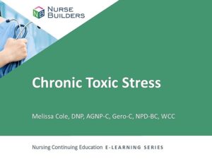 Chronic Toxic Stress