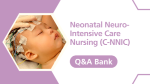 2026 Digital Q&A Bank – 100 Practice Questions and Rationales for C-NNIC
